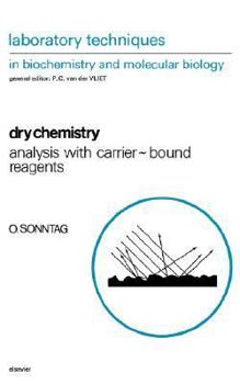 Paperback Dry Chemistry: Analysis with Carrier-Bound Reagents Volume 25 Book