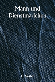 Paperback Mann und Dienstmädchen [German] Book