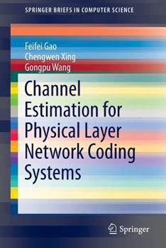 Paperback Channel Estimation for Physical Layer Network Coding Systems Book