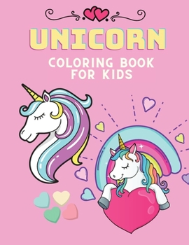 Unicorn Coloring book for kids: Coloring book for kids.