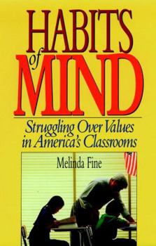 Hardcover Habits of Mind: Struggling Over Values in America's Classrooms Book