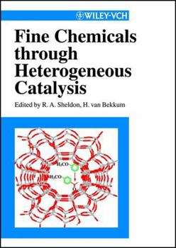 Hardcover Fine Chemicals Through Heterogeneous Catalysis [German] Book