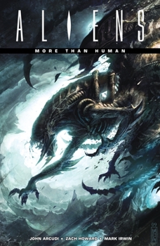 Aliens: More Than Human - Book  of the Aliens Comics