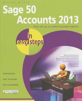 Paperback Sage 50 Accounts 2013 in Easy Steps Book