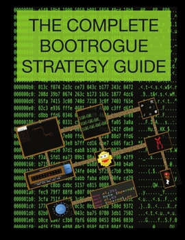 Paperback The Complete BootRogue Strategy Guide Book