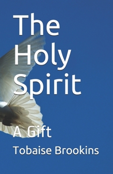 Paperback The Holy Spirit: A Gift Book