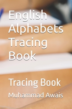 English Alphabets Tracing Book: Tracing Book