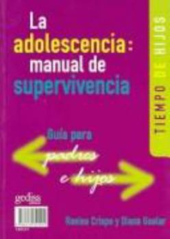 Paperback La adolescencia: manual de supervivencia (Spanish Edition) [Spanish] Book