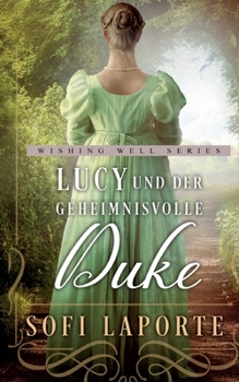 Lucy und der geheimnisvolle Duke (German Edition)
