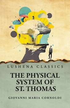 Paperback The Physical System of St. Thomas Book