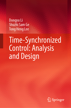 Hardcover Time-Synchronized Control: Analysis and Design Book