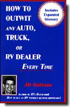 Hardcover How to Outwit Any Auto, Truck, or RV Dealer Everytime Book