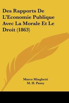 Paperback Des Rapports De L'Economie Publique Avec La Morale Et Le Droit (1863) [French] Book