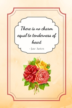 There is no charm equal to tenderness of heart, Jane Austen: Vintage Style Notebook / Journal, Unique Great Cute Gifts for Women this Christmas ... Mum Grandma Girl, Alternative to giving Cards