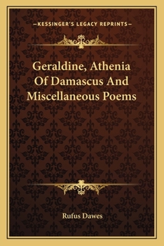 Paperback Geraldine, Athenia of Damascus and Miscellaneous Poems Book