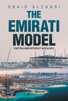 Paperback The Emirati Model: Capitalism without Apology Book