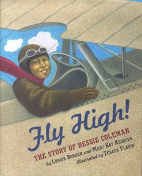 Hardcover Fly High!: The Story of Bessie Coleman Book