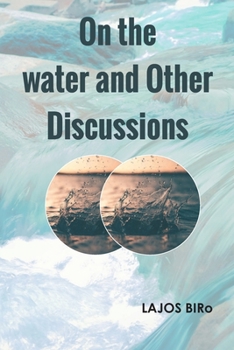Paperback On the water and Other Discussions Book
