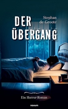 Paperback Der Übergang: Ein Horror-Roman [German] Book