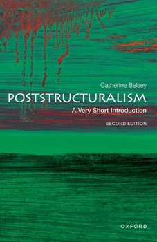 Poststructuralism: A Very Short Introduction - Book  of the Oxford's Very Short Introductions series