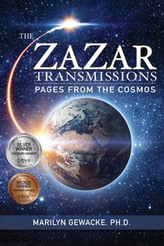 Paperback The ZaZar Transmissions: Pages From the Cosmos Book