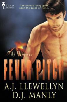 Fever Pitch: Tiki Vampires Series - Book #2 of the Tiki Vampires