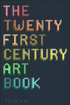 Hardcover The Twenty First Century Art Book