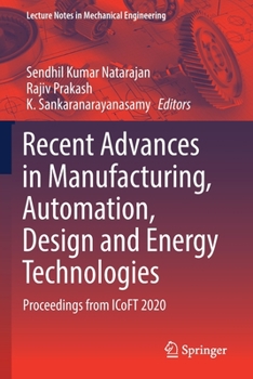 Paperback Recent Advances in Manufacturing, Automation, Design and Energy Technologies: Proceedings from Icoft 2020 Book