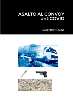 Paperback ASALTO AL CONVOY antiCOVID [Spanish] Book