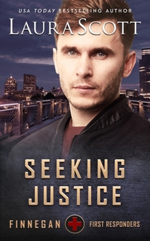Seeking Justice - Book #2 of the Finnegan First Responders