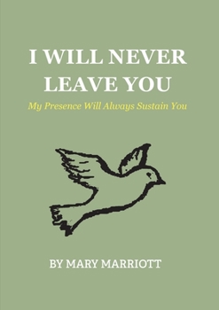 Paperback I Will Never Leave You: My Presence Will Always Sustain You [Large Print] Book