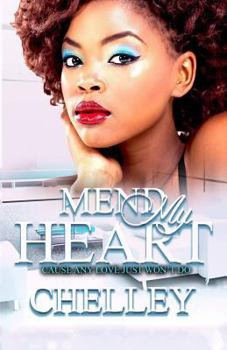 Paperback Mend My Heart: Cause Any Love Just Won't Do Book
