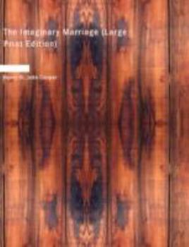 Paperback The Imaginary Marriage (Large Print Edition) [Large Print] Book