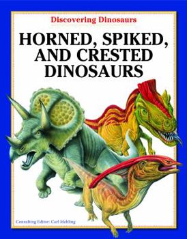 Library Binding Horned, Spiked, and Crested Dinosaurs Book