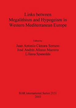 Paperback Links between Megalithism and Hypogeism in Western Mediterranean Europe Book