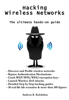 Paperback Hacking Wireless Networks - The ultimate hands-on guide Book