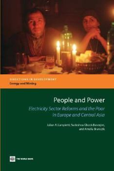 Paperback People and Power: Electricity Sector Reforms and the Poor in Europe and Central Asia Book