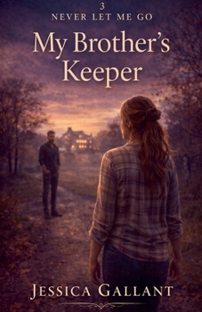 My Brother's Keeper (Never Let Me Go)