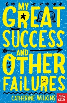 My Great Success and Other Failures - Book #4 of the My Best Friend