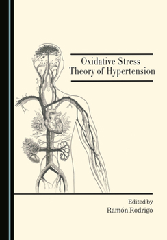Hardcover Oxidative Stress Theory of Hypertension Book