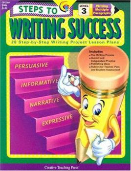 Paperback Steps to Writing Success: 28 Step-By-Step Writing Project Lesson Plans: Level 3 Book