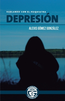 Depresion: Hablando con el Psiquiatra