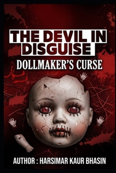 Paperback The Devil In Disguise: Dollmaker's Curse Book