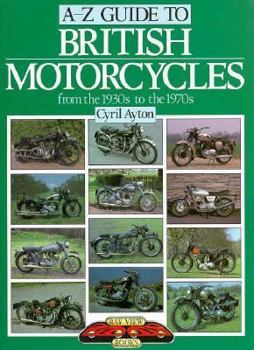 Hardcover A-Z Guide to British Motorcycles from the 30's to the 70's Book