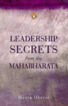 Paperback Leadership Secrets from the Mahabharata Book