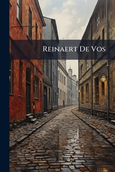 Paperback Reinaert De Vos: Een Zondagsblad Voor Verstandige Lieden Book
