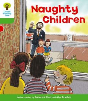 Paperback Oxford Reading Tree: Level 2: Patterned Stories: Naughty Children Book
