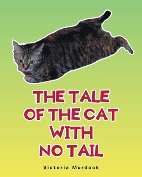 Paperback The Tale of the Cat with No Tail Book