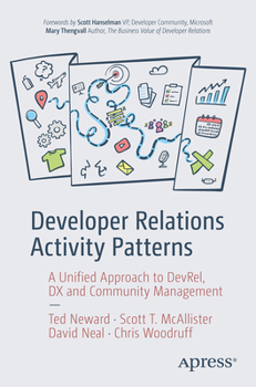 Paperback Developer Relations Activity Patterns: A Unified Approach to Devrel, DX and Community Management Book