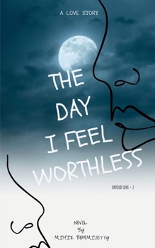 Paperback The Day I Feel Worthless Book